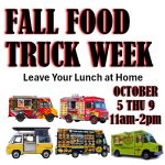 Fall Food Truck Week- Leave Your Lunch at Home!